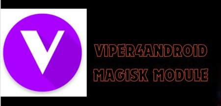 Latest Viper4Android download Magisk Module